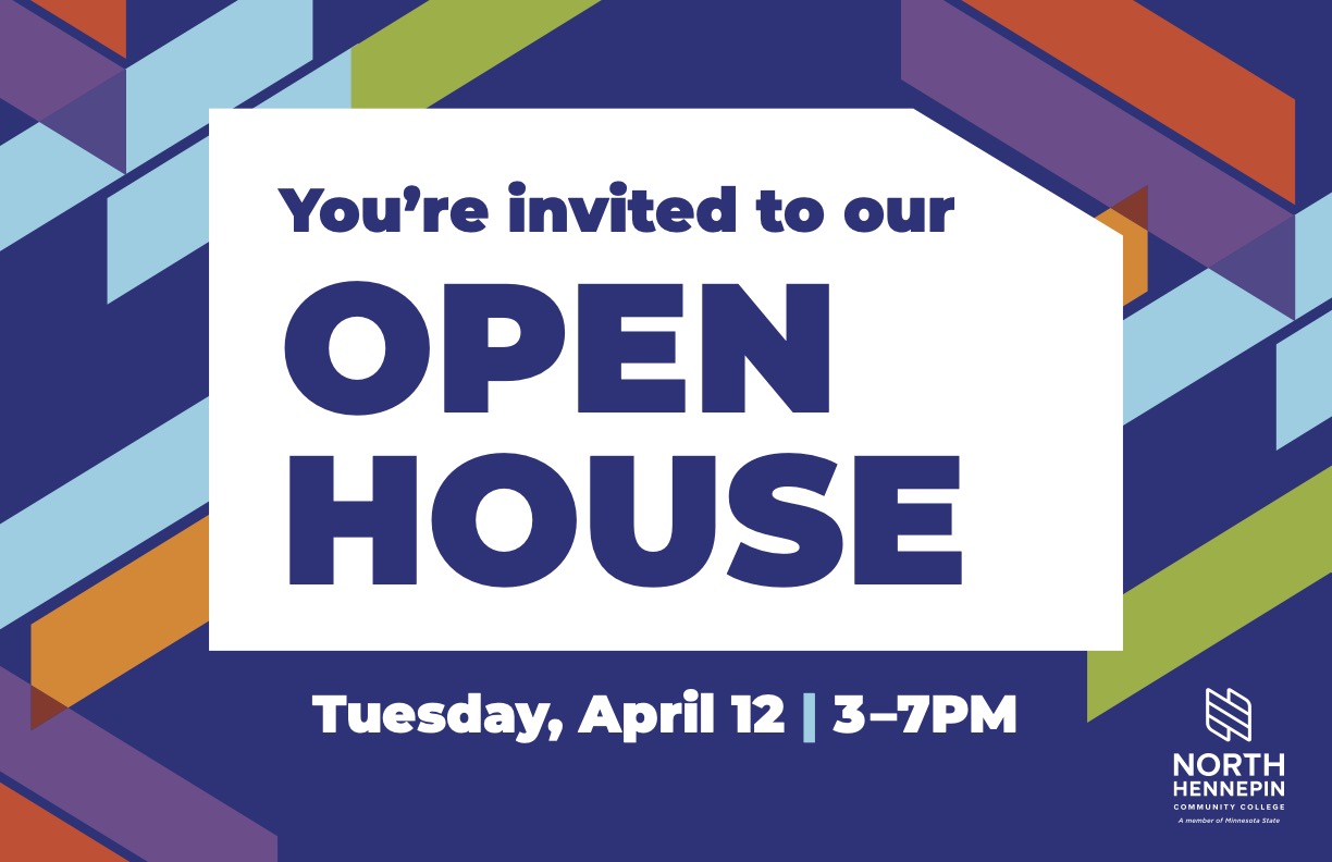 All You Need to Know About: Open House | North Hennepin Community College